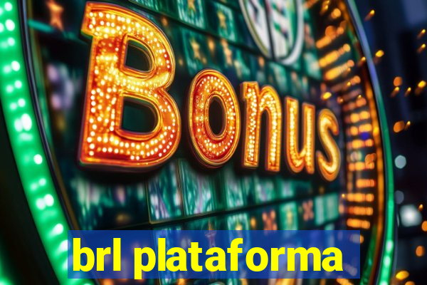 brl plataforma